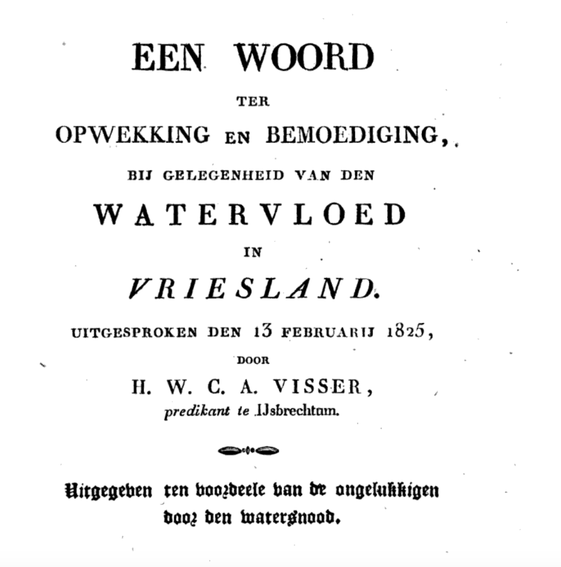 Een woord ter opwekking en bemoediging, bij gelegenheid van den watervloed Een woord ter opwekking en bemoediging, bij gelegenheid van den watervloed